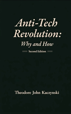 Anti-Tech Revolution: Why and How 6046577683 Book Cover