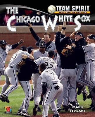 The Chicago White Sox 1599534770 Book Cover