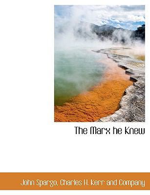 The Marx He Knew 1140352431 Book Cover