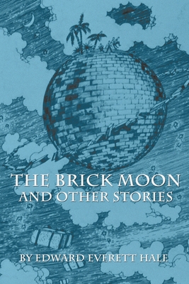 The Brick Moon and Other Stories B0875ZMQC1 Book Cover