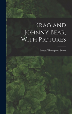 Krag and Johnny Bear, With Pictures 1017715483 Book Cover