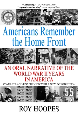 Americans Remember the Homefront: An Oral Narra... 0425186644 Book Cover