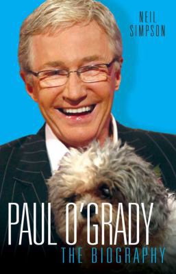 Paul O'Grady - The Biography: The Biography 1844545776 Book Cover