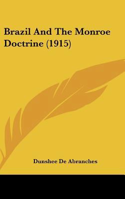 Brazil and the Monroe Doctrine (1915) 1161869751 Book Cover