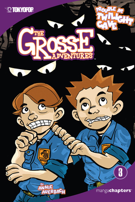 The Grosse Adventures, Volume 3: Trouble at Twi... 1598160516 Book Cover