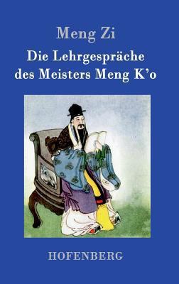 Die Lehrgespräche des Meisters Meng K'o [German] 3861994844 Book Cover