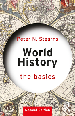 World History: The Basics 1041228376 Book Cover