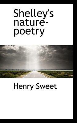 Shelley's Nature-Poetry 1117326098 Book Cover