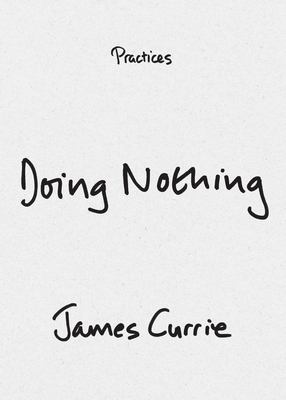 Doing Nothing 1478029609 Book Cover
