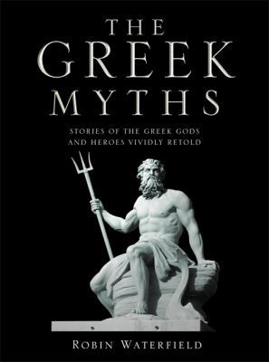 Greek Myths: Stories of the Greek Gods and Hero... 0857382888 Book Cover