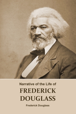 Narrative of the Life of FREDERICK DOUGLASS (An... B092PKQ587 Book Cover