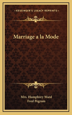 Marriage a la Mode 1163342858 Book Cover