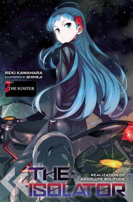 The Isolator, Vol. 2 (Light Novel): The Igniter 0316268895 Book Cover