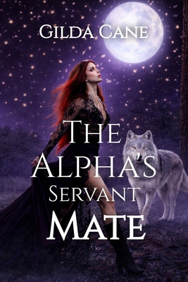 The Alpha's Servant Mate B0GV33CN5T Book Cover