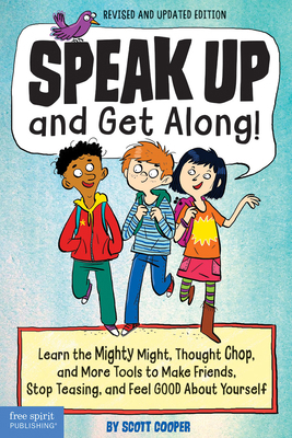 Speak Up and Get Along!: Learn the Mighty Might... 1631983857 Book Cover