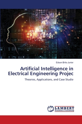 Artificial Intelligence in Electrical Engineeri... 6207843479 Book Cover