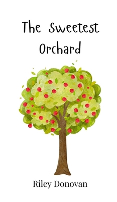 The Sweetest Orchard 1805864327 Book Cover