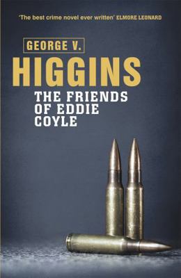 The Friends of Eddie Coyle 1409127621 Book Cover