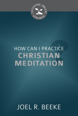 How Can I Practice Christian Meditation? (Culti... 1601784910 Book Cover