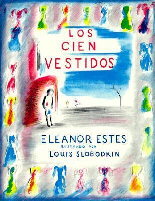 Los Cien Vestidos = The Hundred Dresses [Spanish] 0613099834 Book Cover