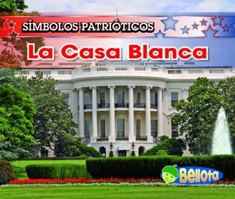 La Casa Blanca [Spanish] 1432904329 Book Cover