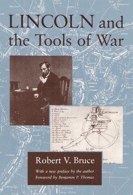 Lincoln and the Tools of War 0252060903 Book Cover