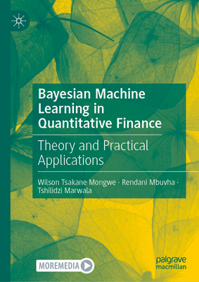 Bayesian Machine Learning in Quantitative Finan... 3031884302 Book Cover