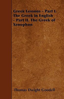 Greek Lessons - Part I. The Greek in English - ... 1445534746 Book Cover