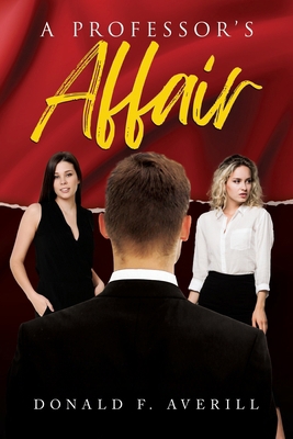 A professor's affair 1966540663 Book Cover