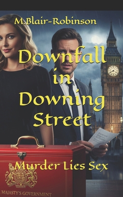 Downfall in Downing Street 1499590326 Book Cover