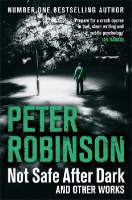 Not Safe After Dark [Paperback] Peter Robinson 1447225511 Book Cover