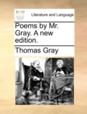 Poems by Mr. Gray. A new edition. 1170407609 Book Cover