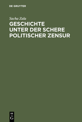 Geschichte unter der Schere politischer Zensur [German] 348656546X Book Cover