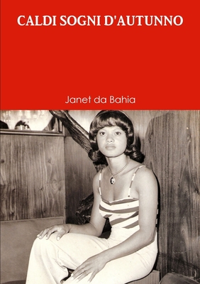 Caldi Sogni d'Autunno [Italian] 0244077495 Book Cover