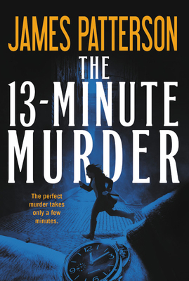 The 13-Minute Murder 153873303X Book Cover