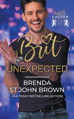 A Brit Unexpected B096M1JDWC Book Cover