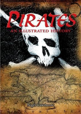 Pirates: An Illustrated History 0572032927 Book Cover