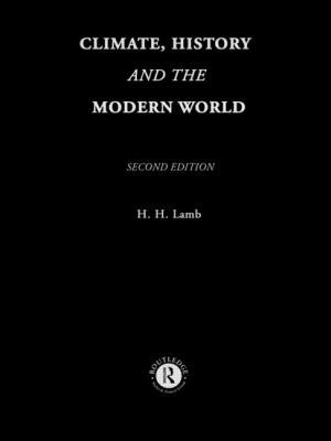 Climate, History and the Modern World 0415127351 Book Cover