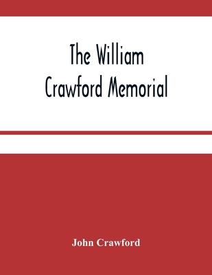 The William Crawford Memorial 9354481345 Book Cover