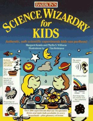 Science Wizardry for Kids 0812047664 Book Cover