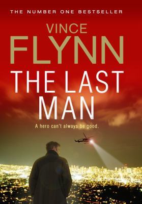 The Last Man. Vince Flynn 0857208721 Book Cover