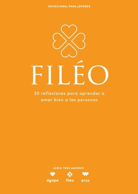 Filéo - Devocional Para Jóvenes: 30 Reflexiones... [Spanish] B0D2SF71RF Book Cover