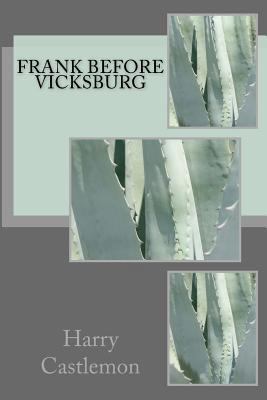 Frank Before Vicksburg 1483918351 Book Cover