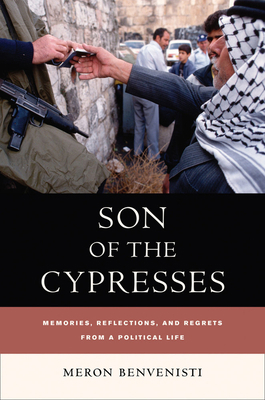 Son of the Cypresses: Memories, Reflections, an... 0520238257 Book Cover