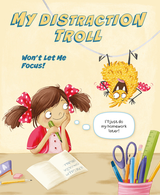My Distraction Troll Won't Let Me Focus! 8000078341 Book Cover