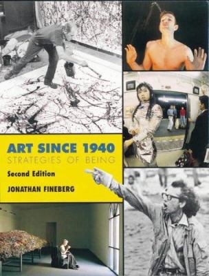 Art Since 1940: Strategies of Being 1856691918 Book Cover