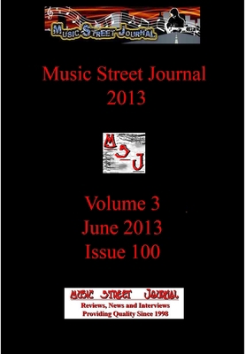 Music Street Journal 2013: Volume 3 - June 2013... 1387144634 Book Cover