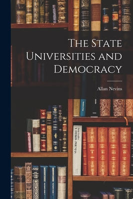 The State Universities and Democracy 1014961750 Book Cover