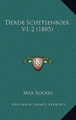 Derde Schetsenboek V1-2 (1885) [Dutch] 1168246156 Book Cover
