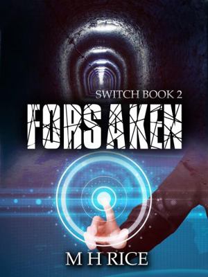 Forsaken : Switch Book 2